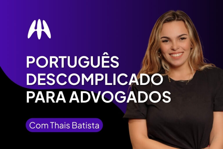 PORTUGUÊS DESCOMPLICADO PARA ADVOGADOS